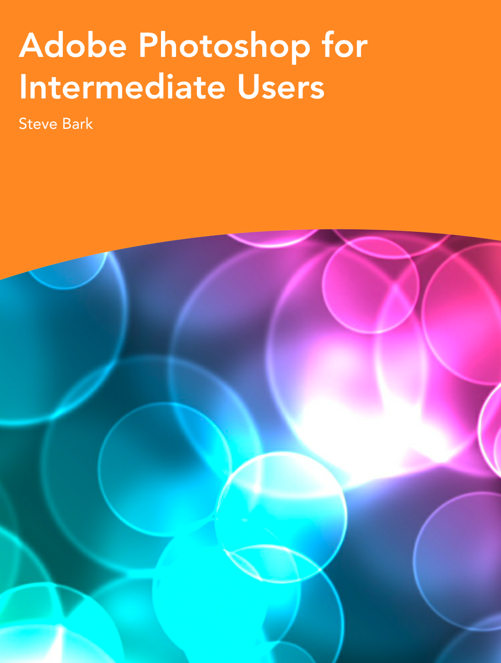 Adobe Photoshop for Intermediate Users